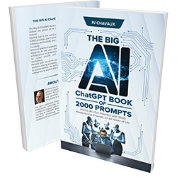 Cover of The Big AI ChatGPT Book of 2000 Prompts by PJ Chavaux, featuring a vibrant design with AI-themed graphics and text highlighting 2000 AI ChatGPT Conversations prompts